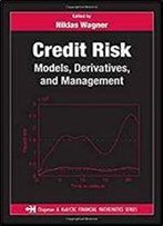 Credit Risk: Models, Derivatives, And Management (Chapman And Hall/Crc Financial Mathematics Series)