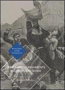 Crimes And Punishments And Bernard Shaw (bernard Shaw And His Contemporaries)