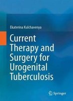 Current Therapy And Surgery For Urogenital Tuberculosis