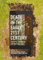 Death In The Early Twenty-First Century: Authority, Innovation, And Mortuary Rites