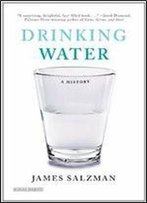 Drinking Water: A History