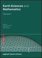 Earth Sciences And Mathematics, Volume I: V. 1 (Pageoph Topical Volumes)