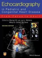 Echocardiography In Pediatric And Congenital Heart Disease: From Fetus To Adult