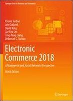 Electronic Commerce 2018: A Managerial And Social Networks Perspective (Springer Texts In Business And Economics)