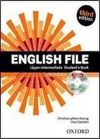 English File Third Edition: Upper-Intermediate: Student's Book With Itutor: The Best Way To Get Your Students Talking