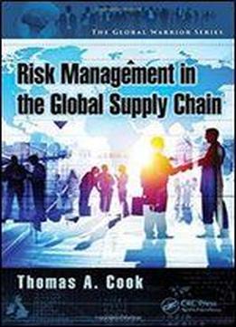Enterprise Risk Management In The Global Supply Chain