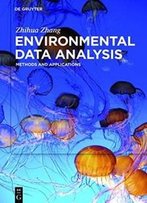 Environmental Data Analysis: Methods And Applications