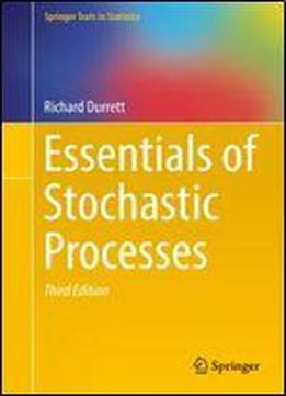 Essentials Of Stochastic Processes: Springer Texts In Statistics, 3rd Edition