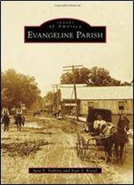 Evangeline Parish (images Of America)