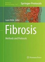 Fibrosis: Methods And Protocols (Methods In Molecular Biology)