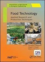 Food Technology: Applied Research And Production Techniques