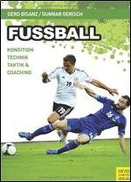 Fuball: Kondition - Technik - Taktik & Coaching, Auflage: 2
