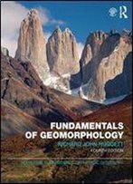 Fundamentals Of Geomorphology, Fourth Edition
