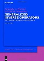 Generalized Inverse Operators: And Fredholm Boundary-Value Problems (Inverse And Ill-Posed Problems)