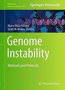 Genome Instability: Methods And Protocols (methods In Molecular Biology)