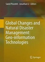 Global Changes And Natural Disaster Management: Geo-Information Technologies