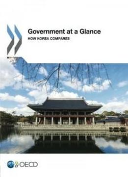 Government At A Glance: How Korea Compares