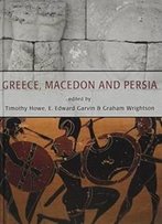 Greece, Macedon And Persia