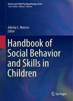 Handbook Of Social Behavior And Skills In Children (Autism And Child Psychopathology Series)