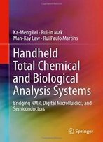 Handheld Total Chemical And Biological Analysis Systems: Bridging Nmr, Digital Microfluidics, And Semiconductors