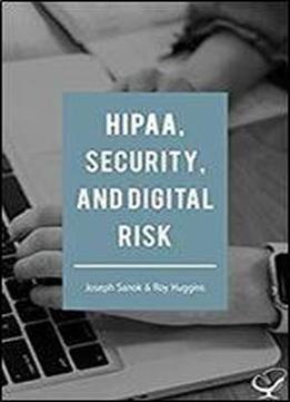 Hipaa, Security, And Digital Risk