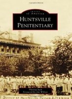 Huntsville Penitentiary (Images Of America)