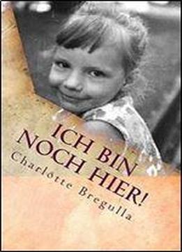 Ich Bin Noch Hier