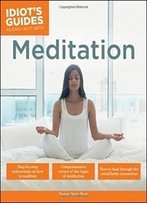 Idiot's Guides: Meditation (Idiot's Guides: As Easy As It Gets!)