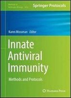 Innate Antiviral Immunity: Methods And Protocols (Methods In Molecular Biology)