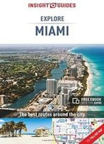 Insight Guides: Explore Miami (Insight Explore Guides)