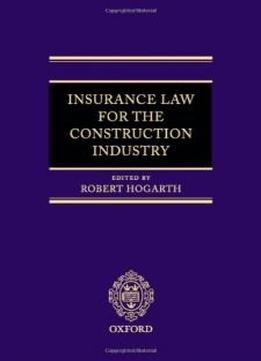 Insurance Law For The Construction Industry
