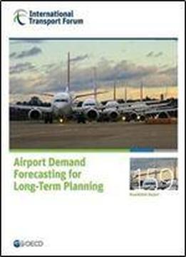 Itf Round Tables Airport Demand Forecasting For Long-term Planning