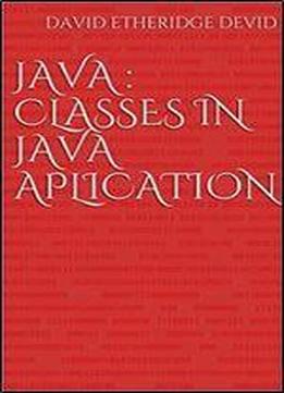 Java : Classes In Java Aplication
