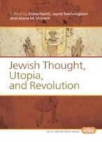 Jewish Thought, Utopia, And Revolution (Value Inquiry Book)