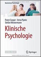Klinische Psychologie (Basiswissen Psychologie)