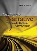 Leading The Narrative: The Case For Strategic Communicaton