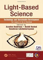 Light-Based Science, Technology And Sustainable Development: The Legacy Of Ibn Al-Haytham (Multidisciplinary And Applied Optics)