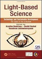 Light-Based Science, Technology And Sustainable Development: The Legacy Of Ibn Al-Haytham