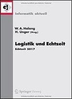 Logistik Und Echtzeit: Echtzeit 2017 (Informatik Aktuell)