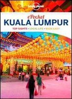 Lonely Planet Pocket Kuala Lumpur (Travel Guide), 2nd Edition
