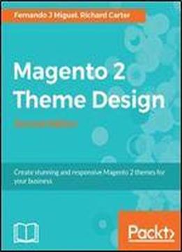 Magento 2 Theme Design - Second Edition