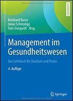 Management Im Gesundheitswesen: Das Lehrbuch Fur Studium Und Praxis