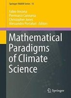 Mathematical Paradigms Of Climate Science (Springer Indam Series)