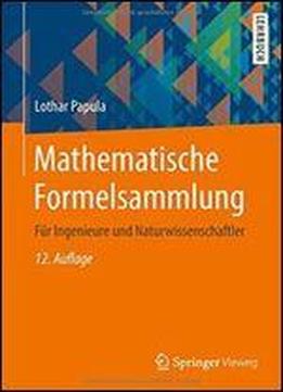 Mathematische Formelsammlung: Fur Ingenieure Und Naturwissenschaftler