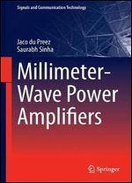 Millimeter-wave Power Amplifiers (signals And Communication Technology)