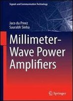 Millimeter-Wave Power Amplifiers (Signals And Communication Technology)