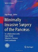 Minimally Invasive Surgery Of The Pancreas (Updates In Surgery)
