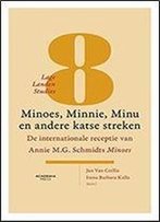 Minoes, Mini, Minu En Andere Katse Streken: De Internationale Receptie Van Annie M.G. Schmidts Minoes (Lage Landen Studies (8))