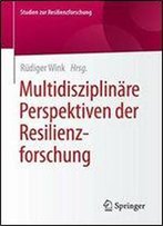 Multidisziplinare Perspektiven Der Resilienzforschung (Studien Zur Resilienzforschung)
