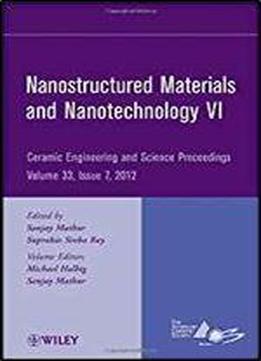 Nanostructured Materials And Nanotechnology Vi (ceramic Engineering And Science Proceedings)